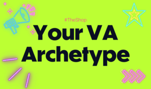 Your VA Archetype